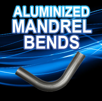 Aluminized Mandrel Bends